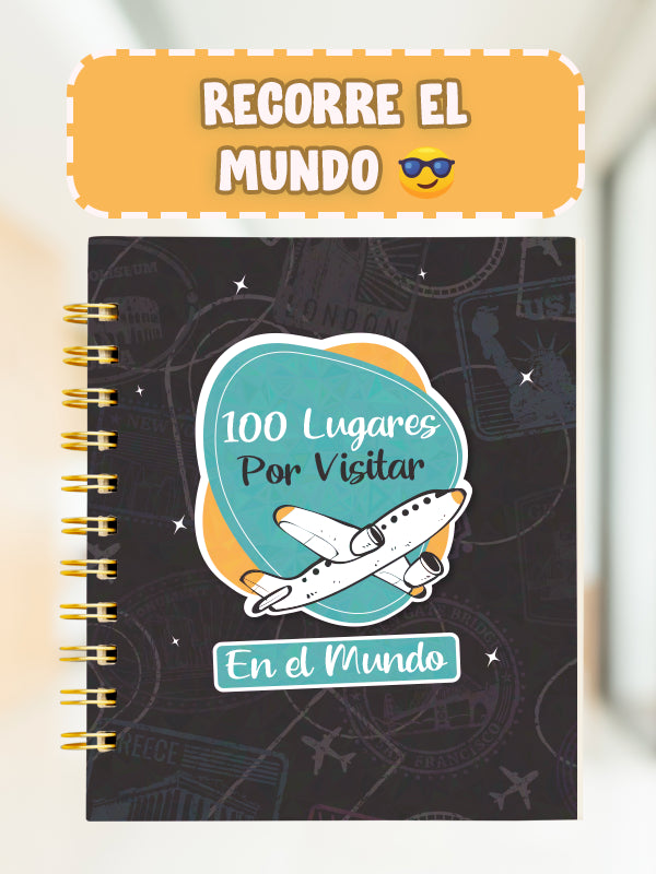 100 Lugares que Debes Visitar en el Mundo - 100 IDEAS