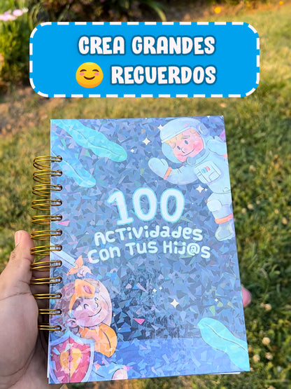 100 actividades con tus hij@s - 100 IDEAS
